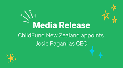 ChildFund New Zealand appoints Josie Pagani as Chief Executive / Kaiwhakahaere Matua.